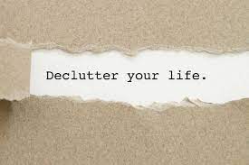 7 Ways to Declutter Your Life and Achieve a Decluttered Mind